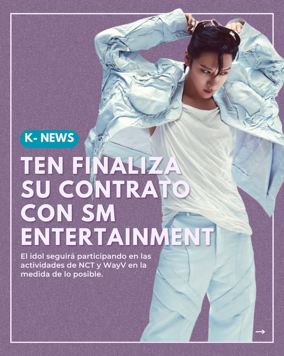 📰 Ten de NCT anuncia su salida de SM Entertainment
A través de un comunicado, la agencia ha comunicado que su contrato exclusivo finalizará el 8 de abril, mismo día que el de su compañero Mark Lee.
Sin embargo, Ten seguirá participando en las actividades de NCT y WayV en la medida de lo posible. 📰 Ten de NCT anuncia su salida de SM Entertainment
A través de un comunicado, la agencia ha comunicado que su contrato exclusivo finalizará el 8 de abril, mismo día que el de su compañero Mark Lee.
Sin embargo, Ten seguirá participando en las actividades de NCT y WayV en la medida de lo posible.